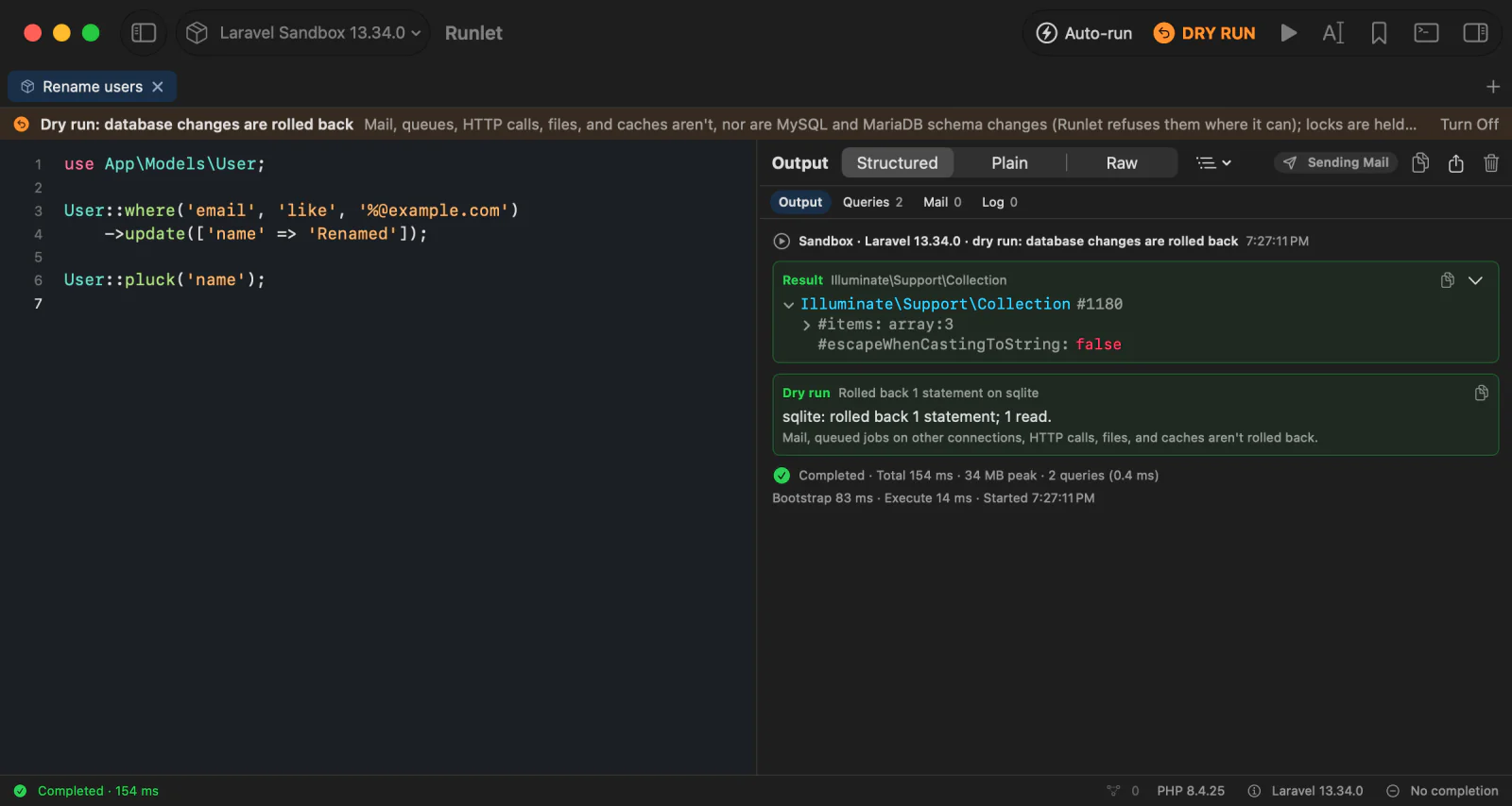 A PHP tab with Dry Run on: the orange DRY RUN button, the bar above the editor, and the Dry run card at the end of the output, which rolled back one statement