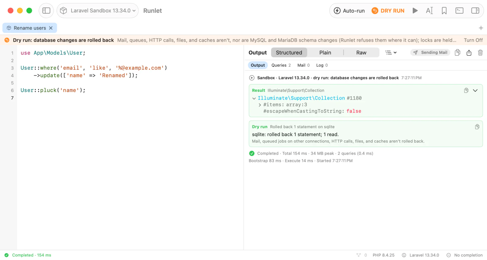 A PHP tab with Dry Run on: the orange DRY RUN button, the bar above the editor, and the Dry run card at the end of the output, which rolled back one statement